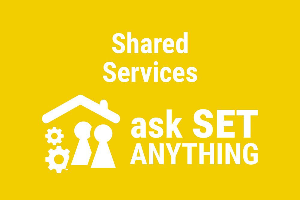 Shared Services Workstream Ask SET Anything Update