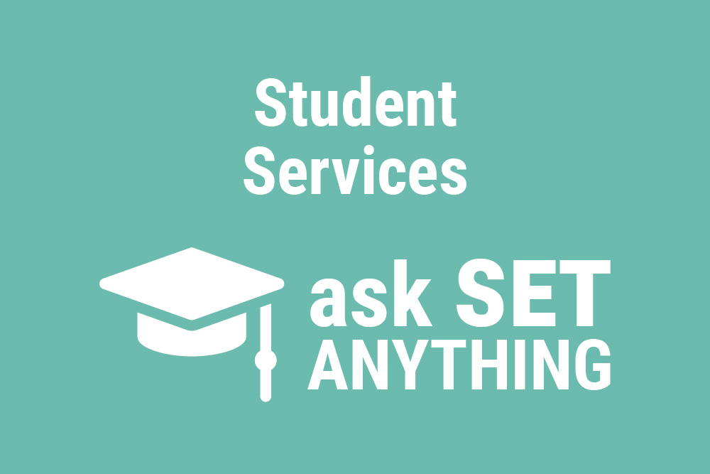 Student Services Workstream Ask SET Anything Update