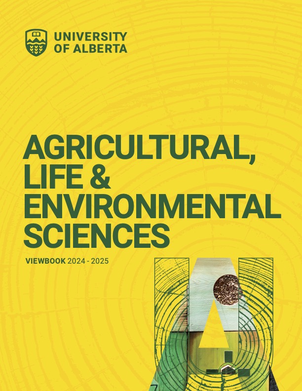 Text reads  AGRICULTURAL, LIFE & ENVIRONMENTAL SCIENCES VIEWBOOK 2024 - 2025. Design of a stylized tree cookie in U of A brand colors yellow and green