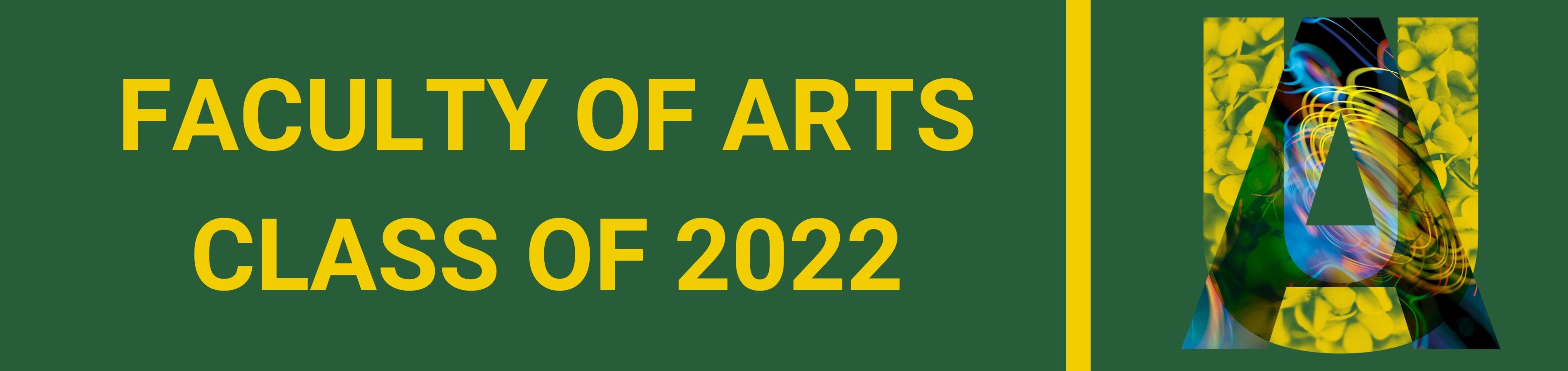 Faculty of Arts Class of 2022