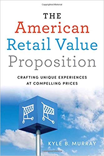 Book titled The American Retail Value Proposition: Crafting Unique Experiences at Compelling Prices
