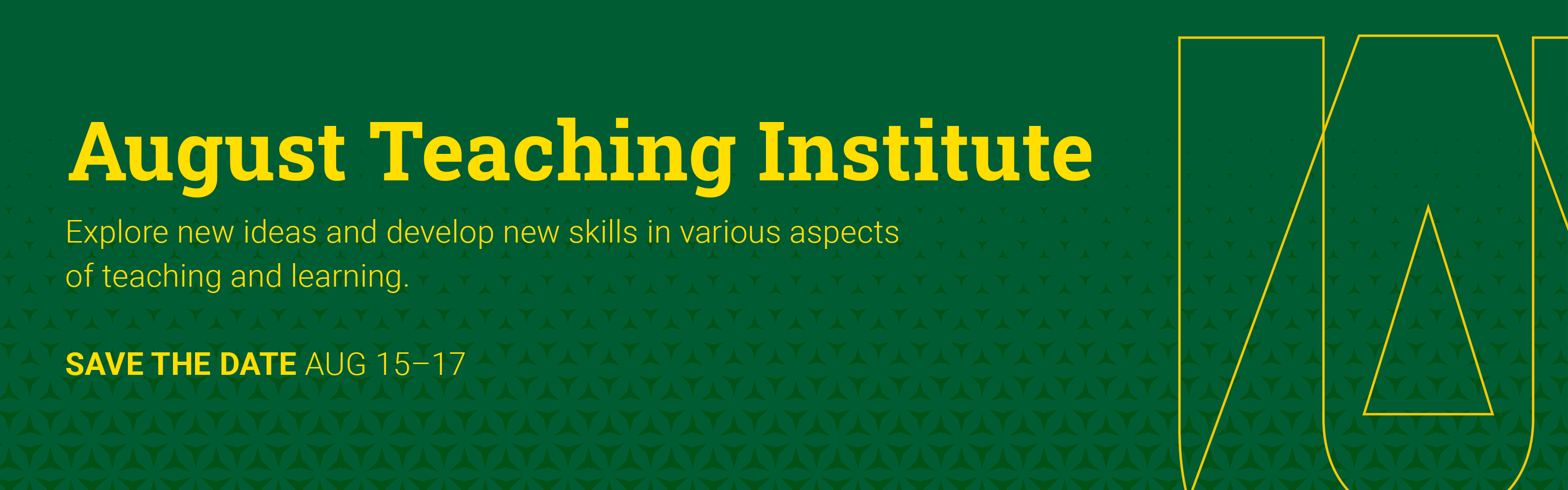 August Teaching Institute
