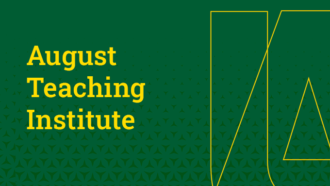August Teaching Institute