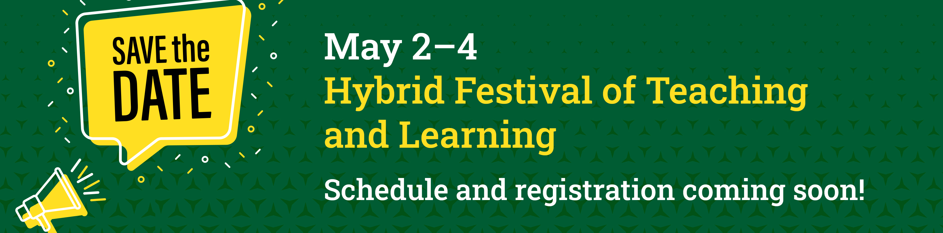 An image of a Megaphone announcing the words: Submit Your Proposal! Additional text on the right hand side with the words: May 2-4 Hybrid Festival of Teaching and Learning. Schedule and registration coming soon!