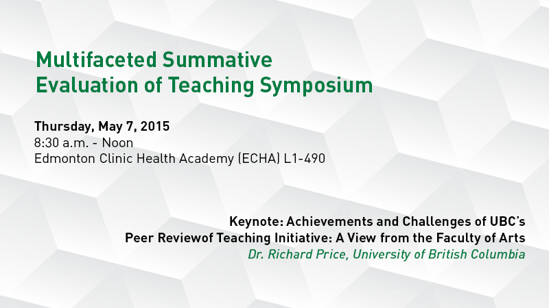 Multifaceted Summative Evaluation of Teaching Symposium