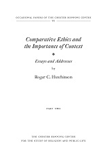 Cover of Comparative Ethics and the Importance of Context - Essays and Addresses - Part II