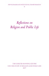 Cover of Reflections on Religion and Public Life, New Pluralism and Institutional Transformation Series, 2017
