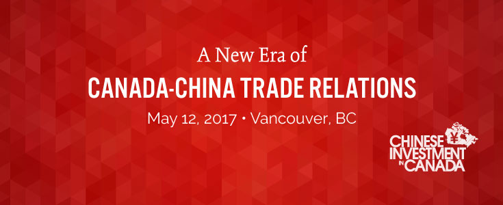 National Forum on Chinese Investment in Canada: A New Era of Canada China Trade Relations