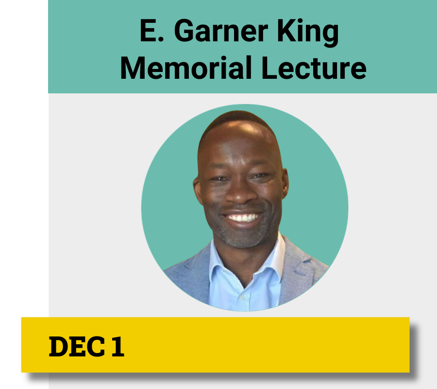 E Garner King Memorial Lecture on December 1 with Speaker Dr. Kwadwo Kyeremanteng