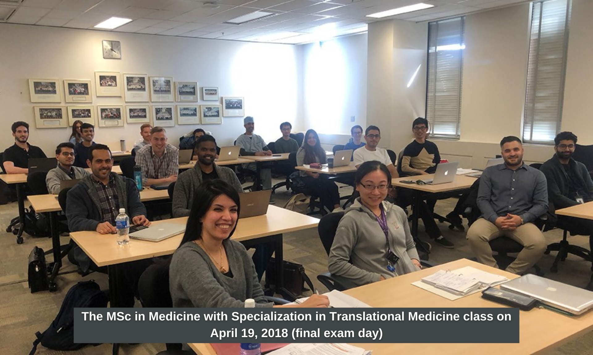 The MSc in Medicine with Specialization in Translational Medicine class on April 19, 2018 (final exam day)