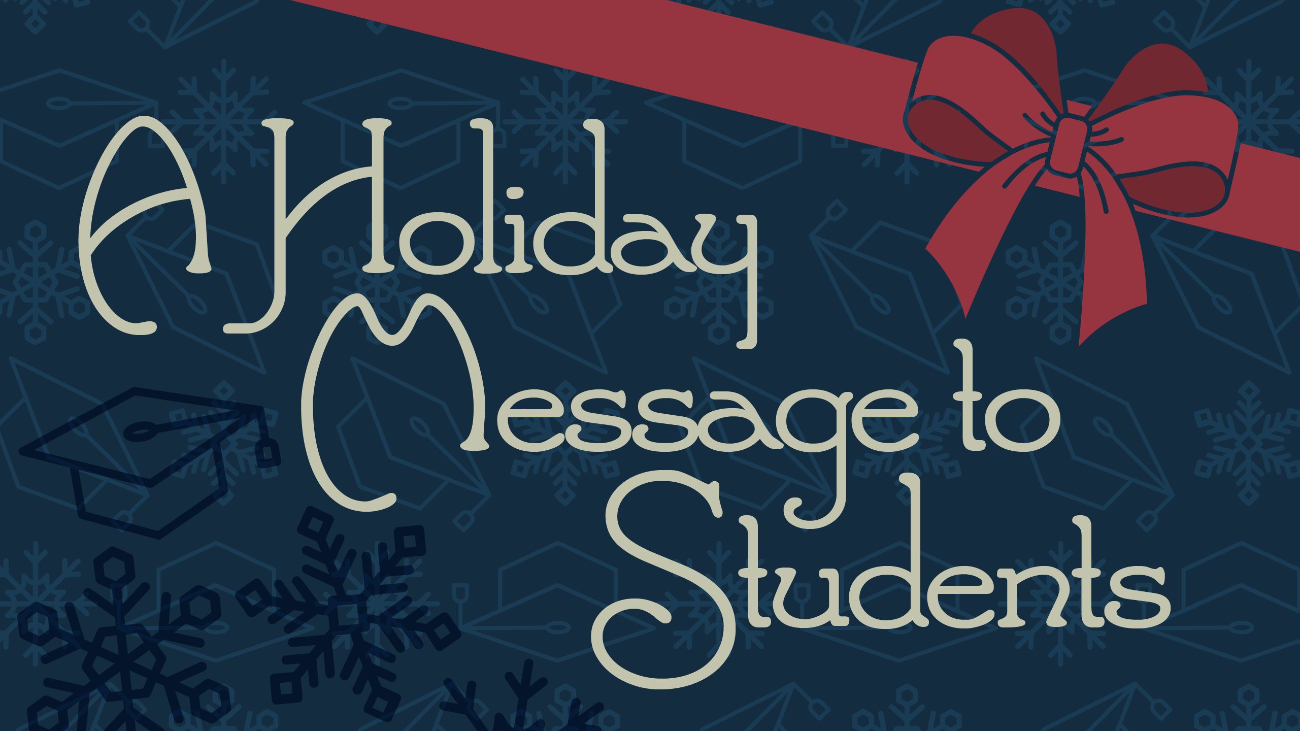 holiday message to students graphic