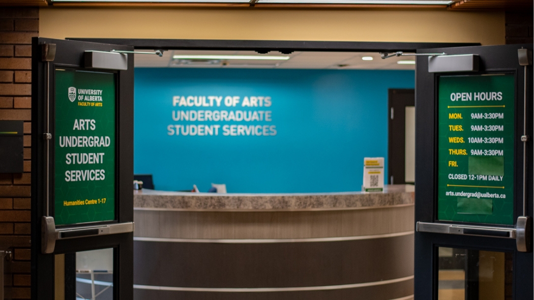 The front doors of the Arts Undergraduate Student Services office.