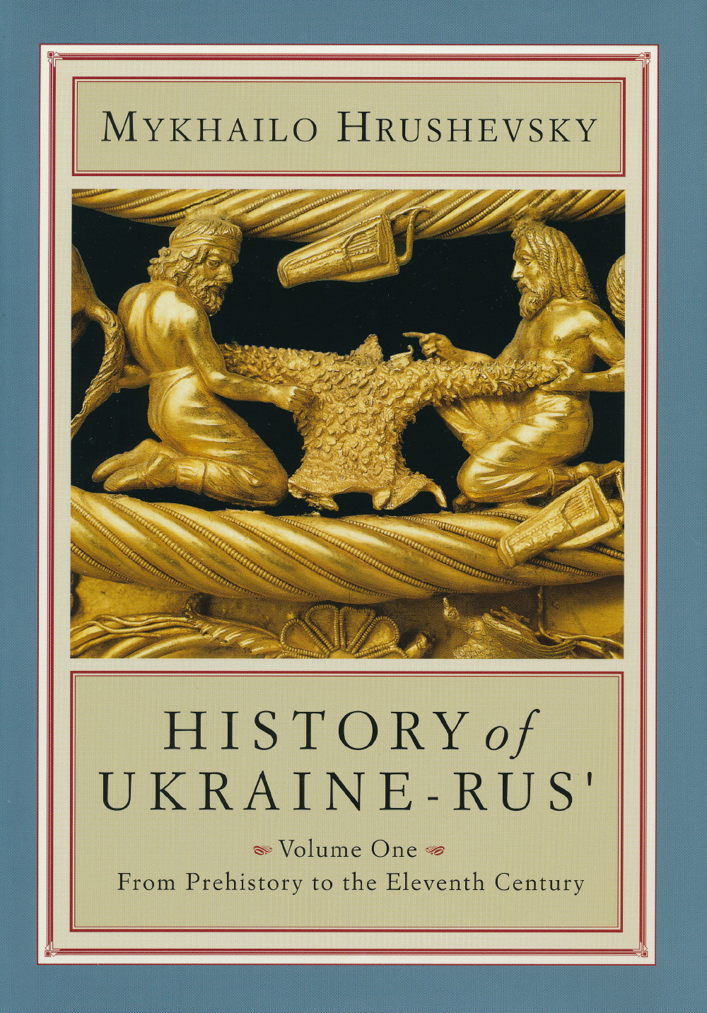 Volume 1 Mkhailo Hrushevsky's History of Ukraine-Rus