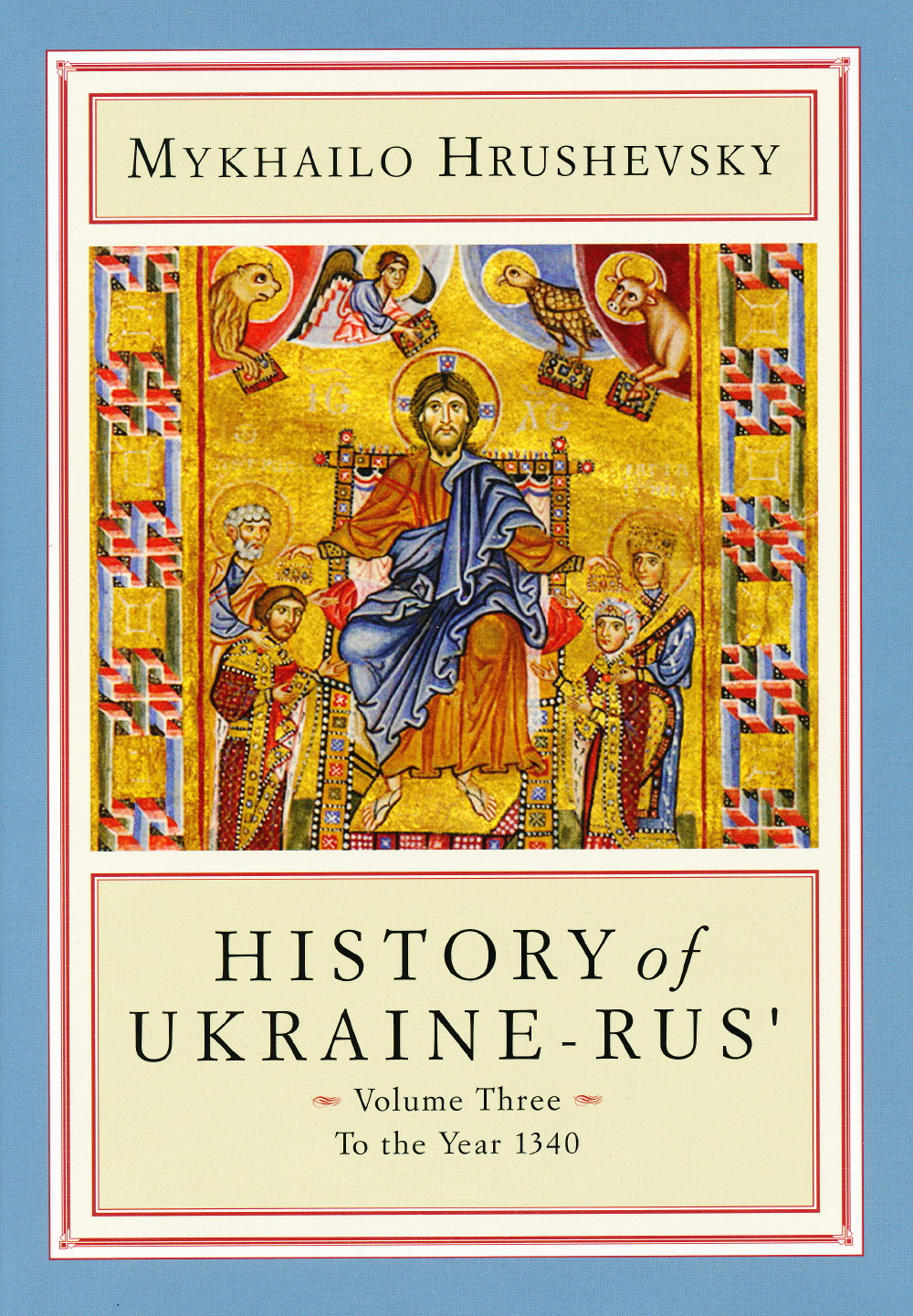 Volume 3 Mkhailo Hrushevsky's History of Ukraine-Rus