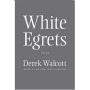 White Egrets by Derek Walcott
