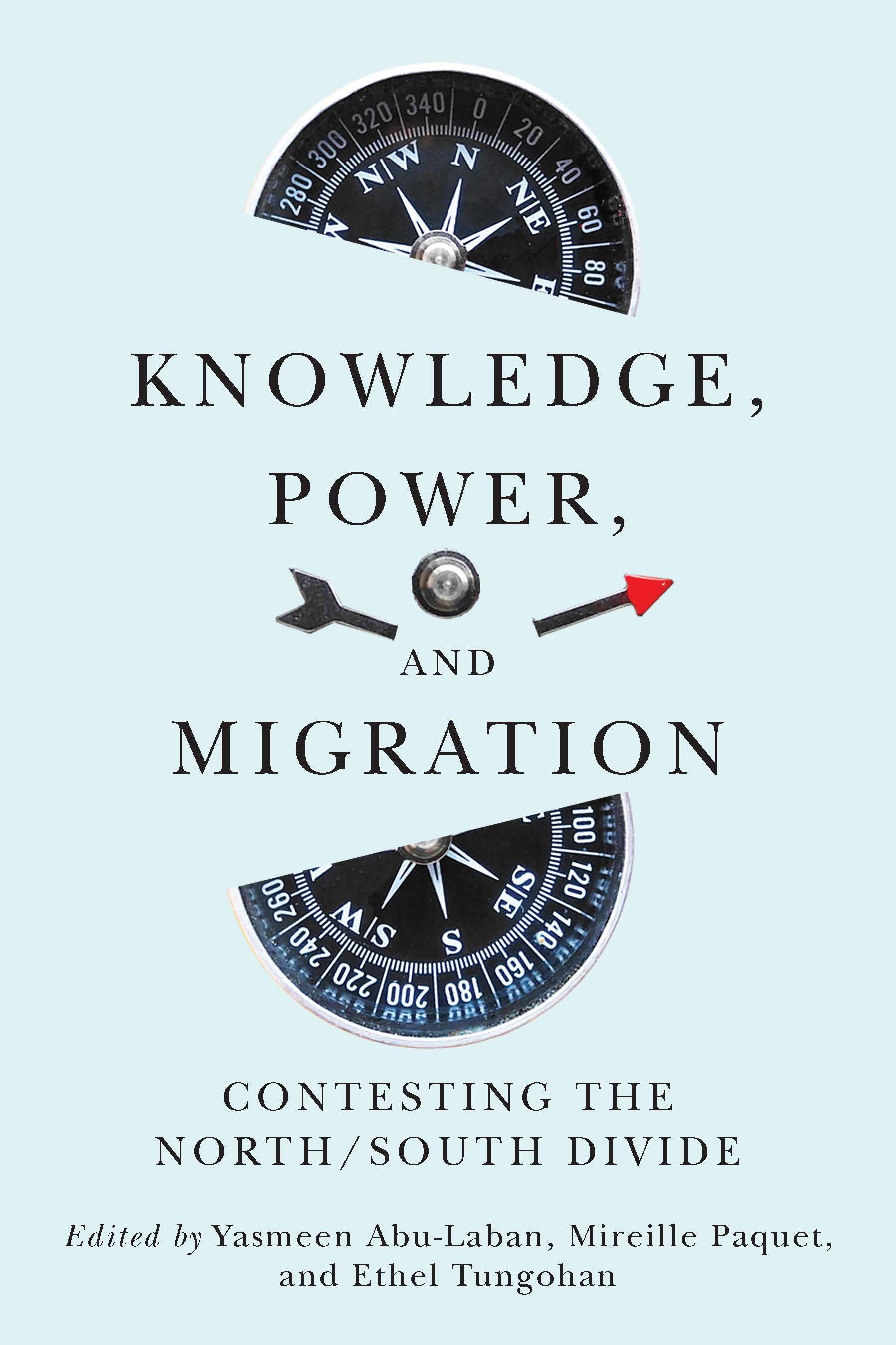 Cover of Knowledge, Power, and Migration: Contesting the North/South Divide