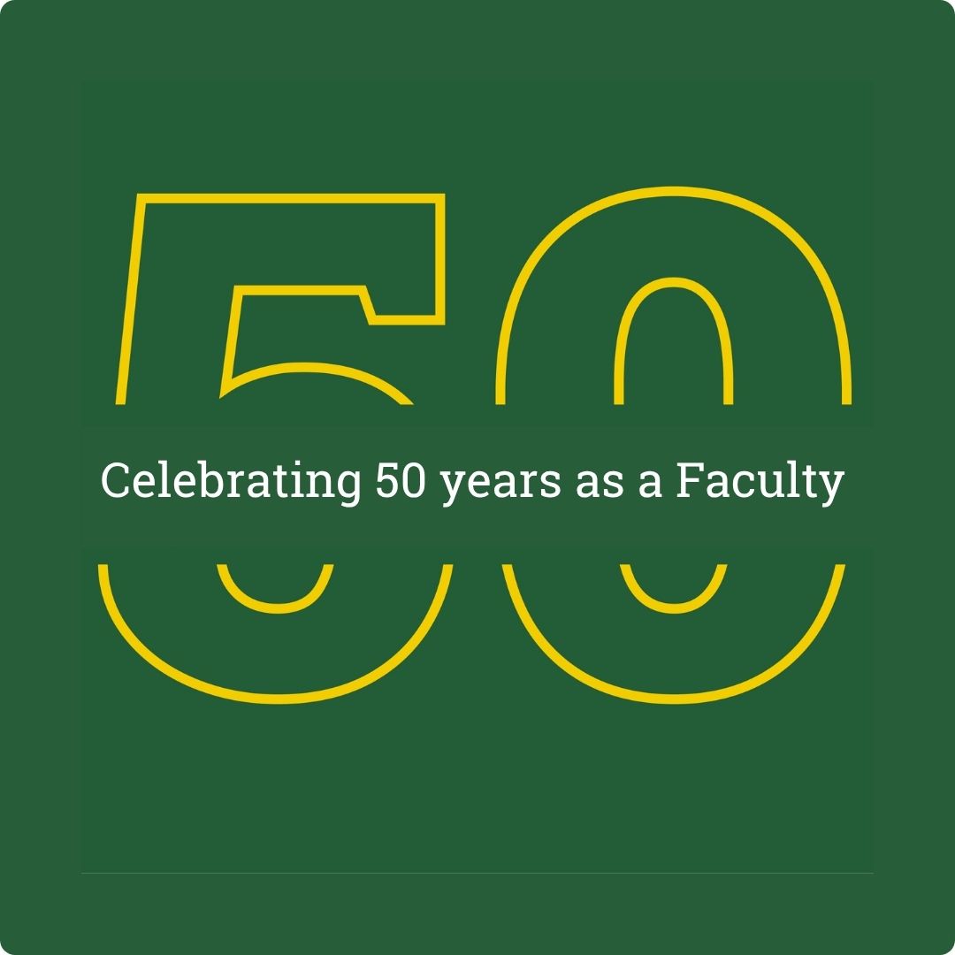 Celebrating 50 years as a Faculty