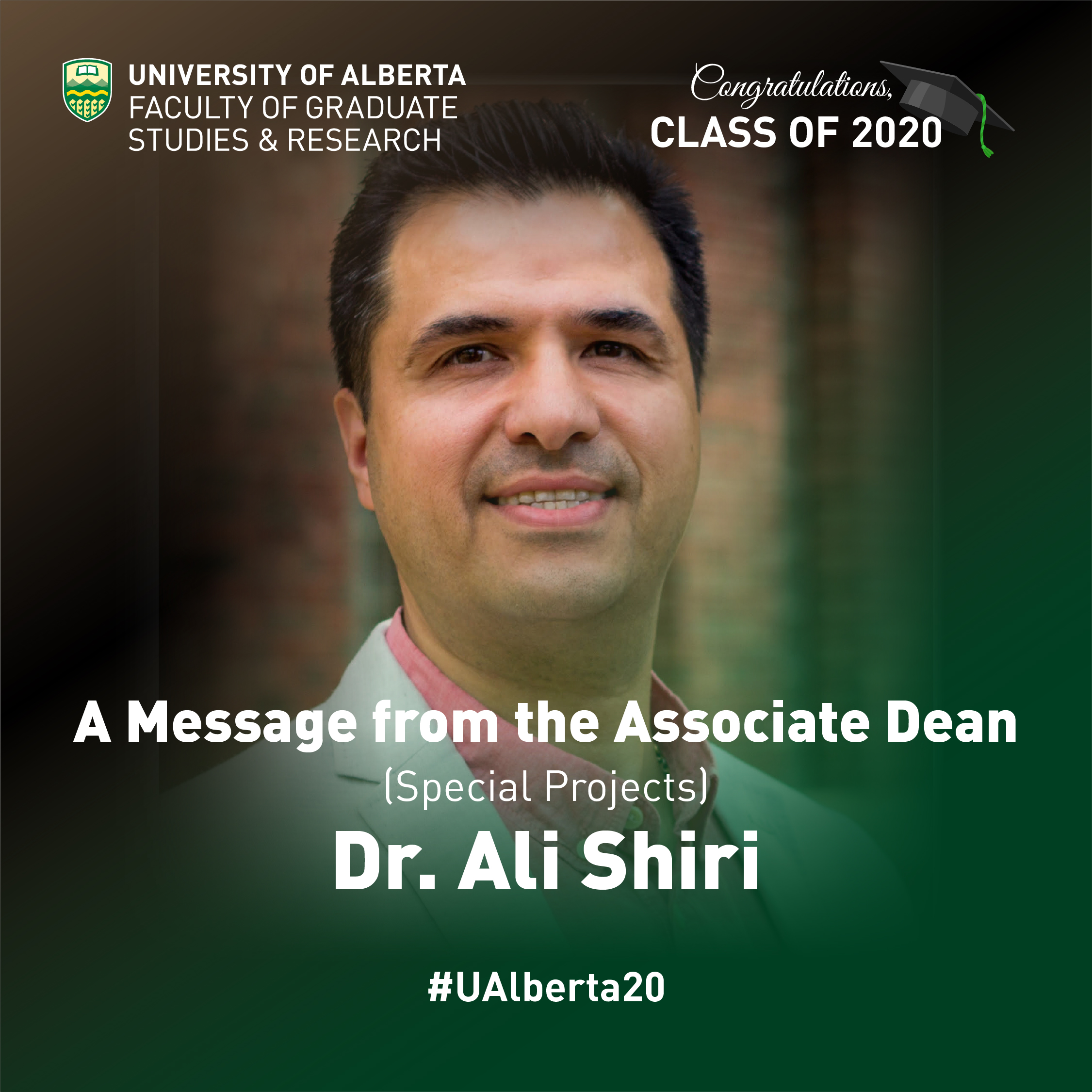 A Message from Dr. Ali Shiri, FGSR Associate Dean (Special Projects)