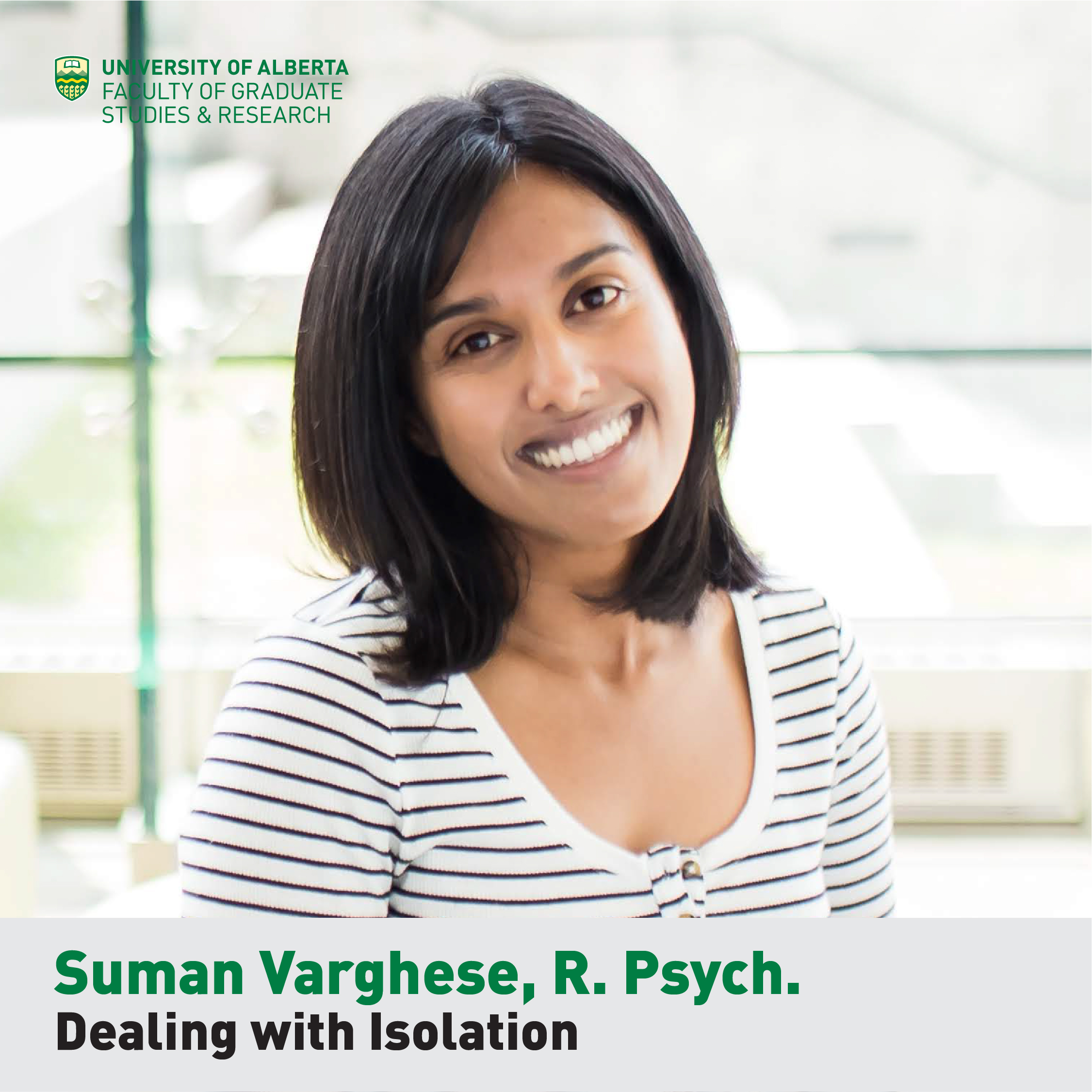 Suman Varghese, R.Psych, Dealing with Isolation