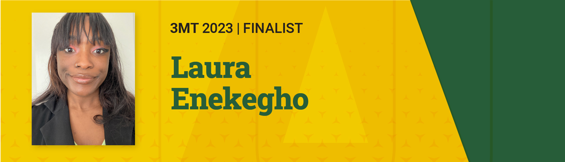3MT 2023 Finalist  Laura Enekegho 
