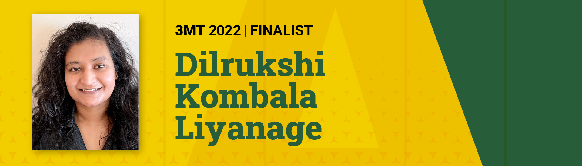 3MT 2022 Finalist Dilrukshi Kombala Liyanage