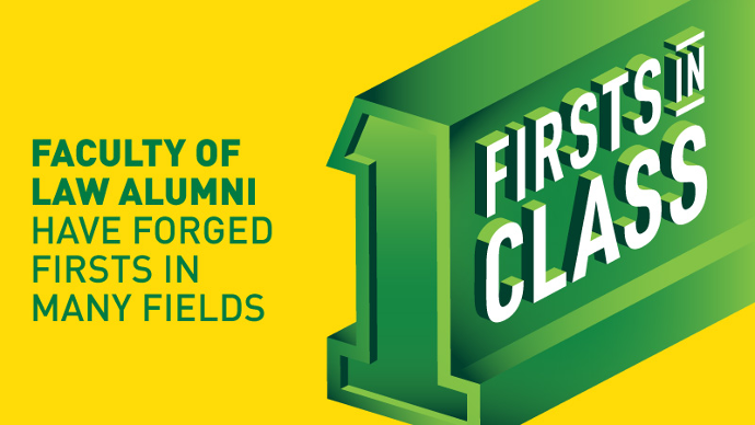 Faculty of Law Alumni Have Forged Firsts In Many Fields: Firsts In Class