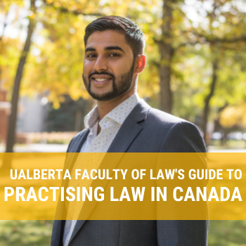 UAlberta Faculty of Law's guide to practising law in Canada