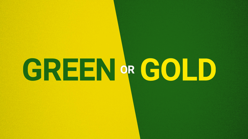 Green or Gold