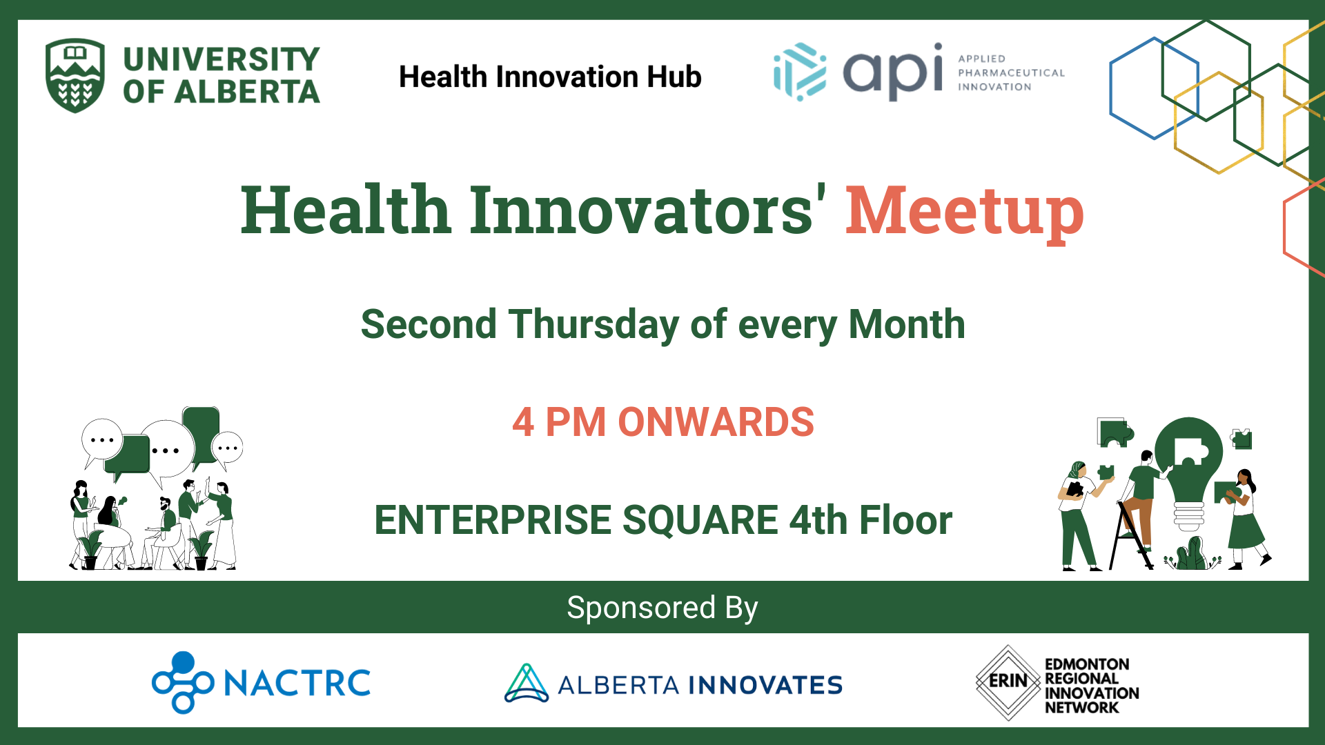 Health Innovators' Meetup, second Thursday of every month, 4pm onwards, Enterprise Square 4th floor