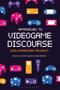 Approaches to Videogame Discourse by Astrid Ensslin