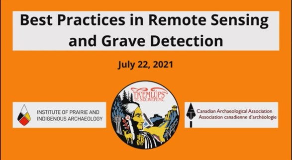 Title image from a webinar titled "Best Practices in Remote Sensing and Grave Detection," which was held online on July 22 2021