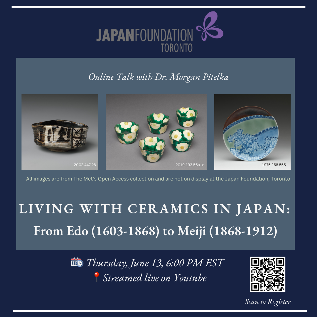 From Edo to Meiji: Transformation of Japanese Ceramics