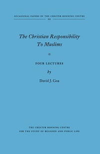 The Christian Responsibility to Muslims: Four Lectures