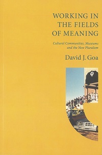 Working in the Fields of Meaning: Cultural Communities, Museums, and the New Pluralism