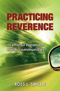 Practicing Reverence: An Ethic for Sustainable Earth Communities