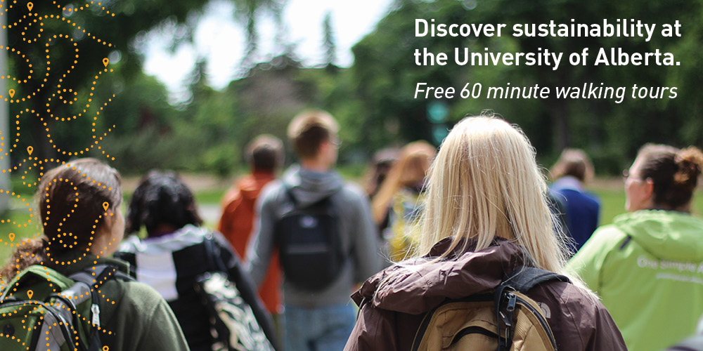 Discover sustainability at the University of Alberta. Free 60 minute walking tours.