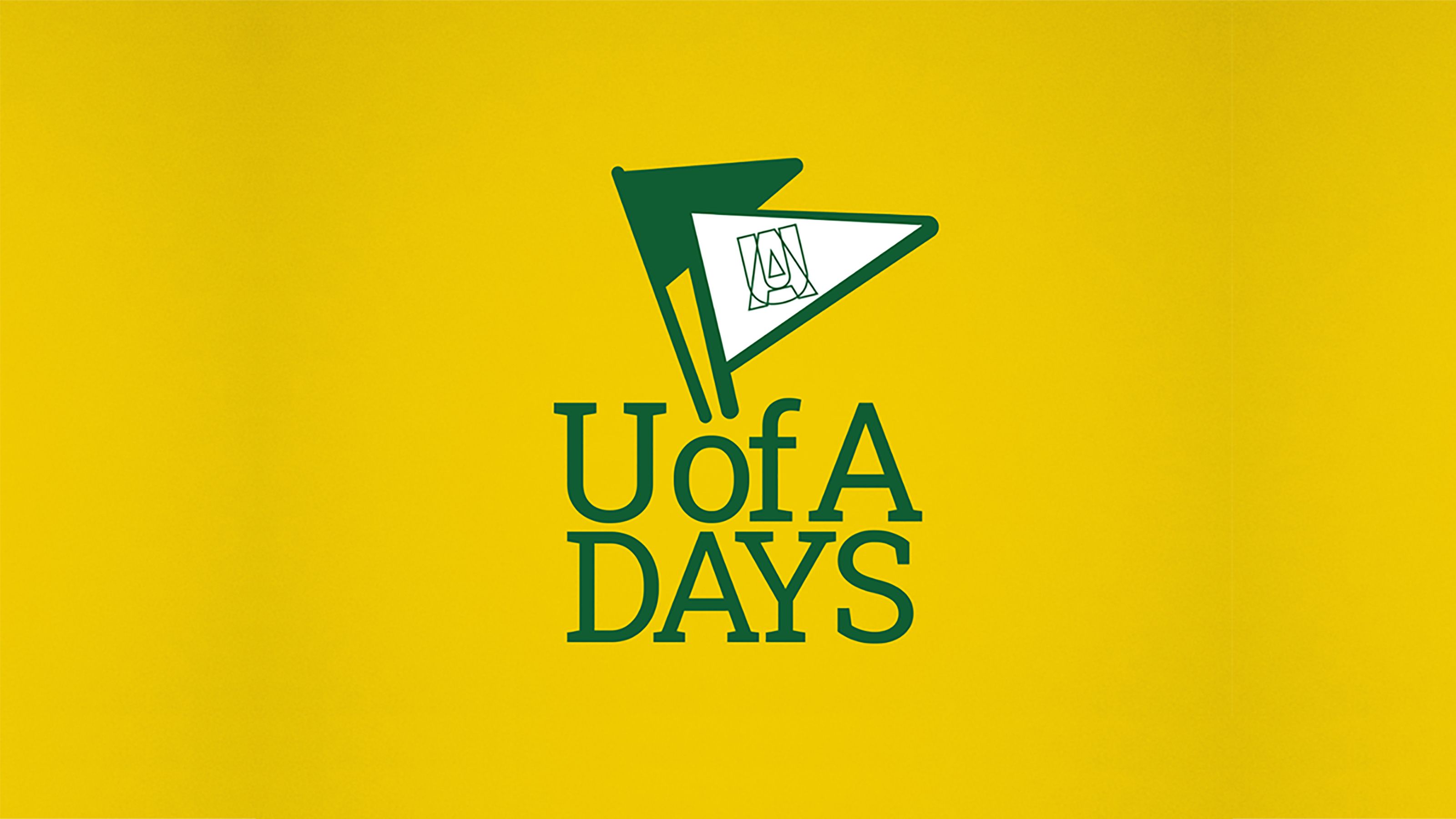 U of A Days, a community event for all. September 22-25