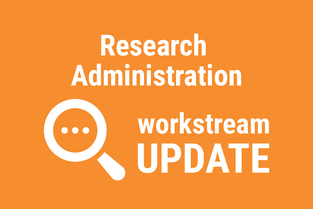 Research Administration Workstream Update